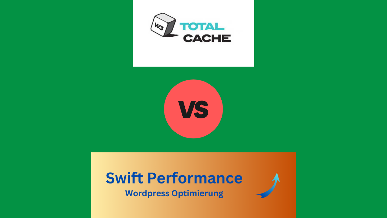W3 Total Cache vs. Swift Performance: Zwei Caching Plugins im Vergleich