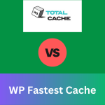 W3 Total Cache vs. WP Fastest Cache: 2 Caching Plugins für mehr Performance