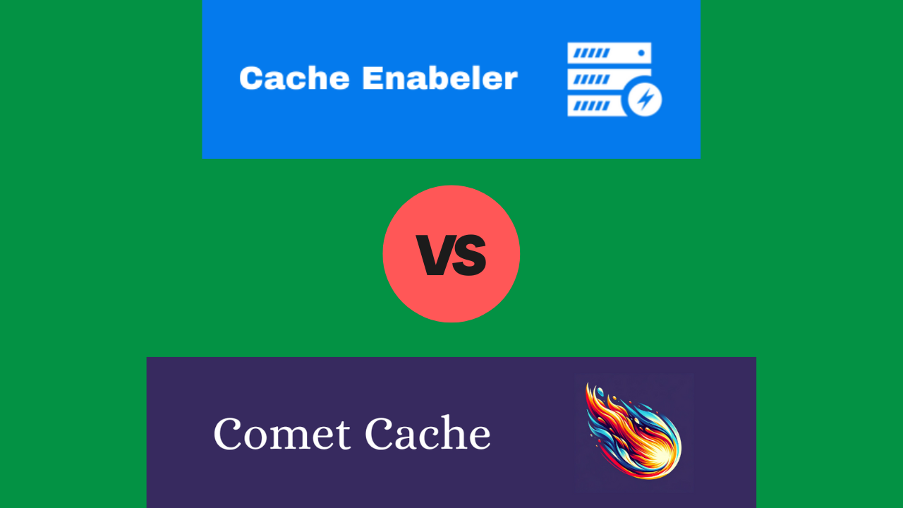 Cache Enabler vs. Comet Cache