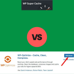 WP Super Cache vs. WP Optimize