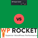 WP Super Cache vs. WP Rocket